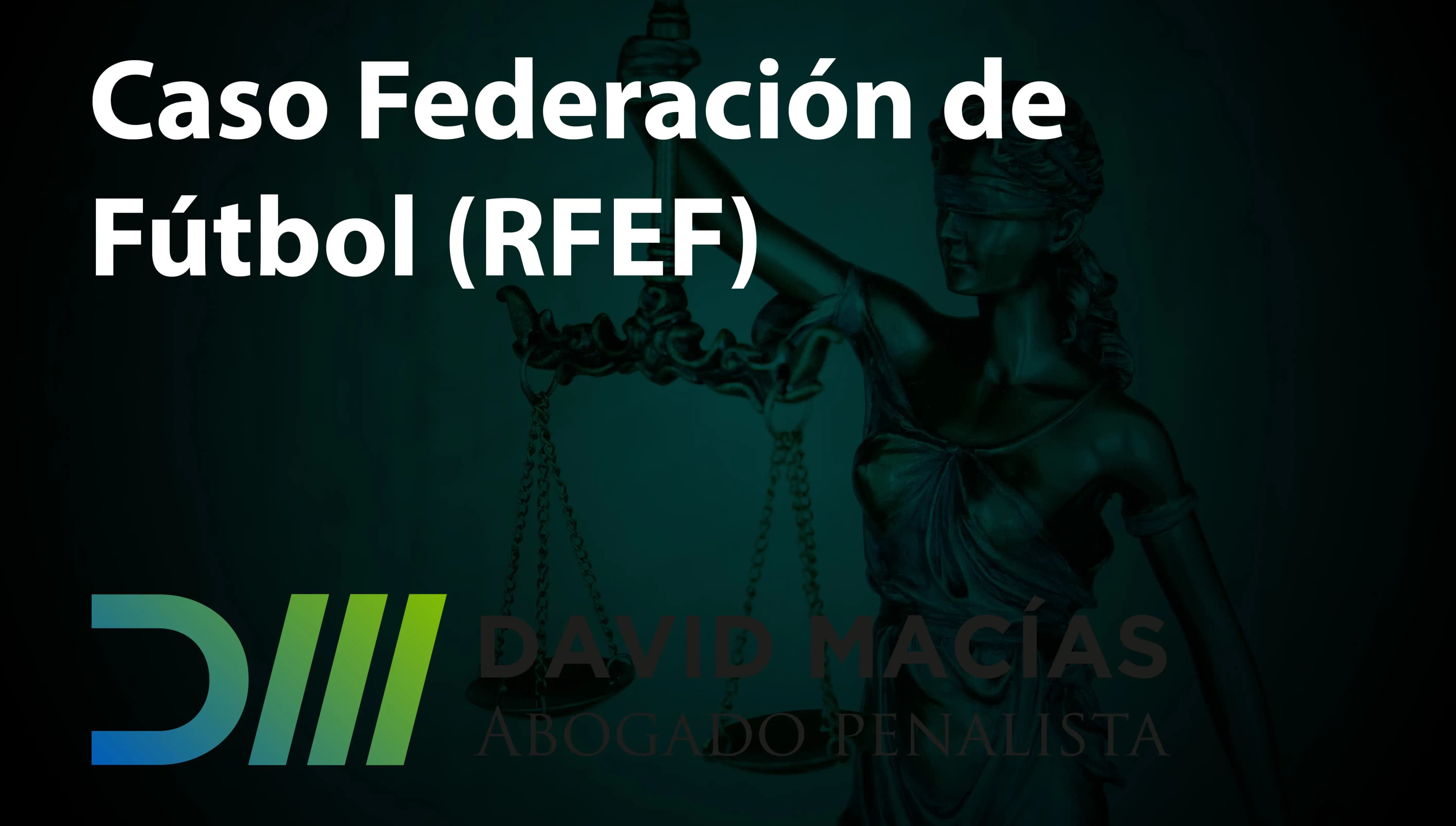 Caso federación de fútbol (RFEF)