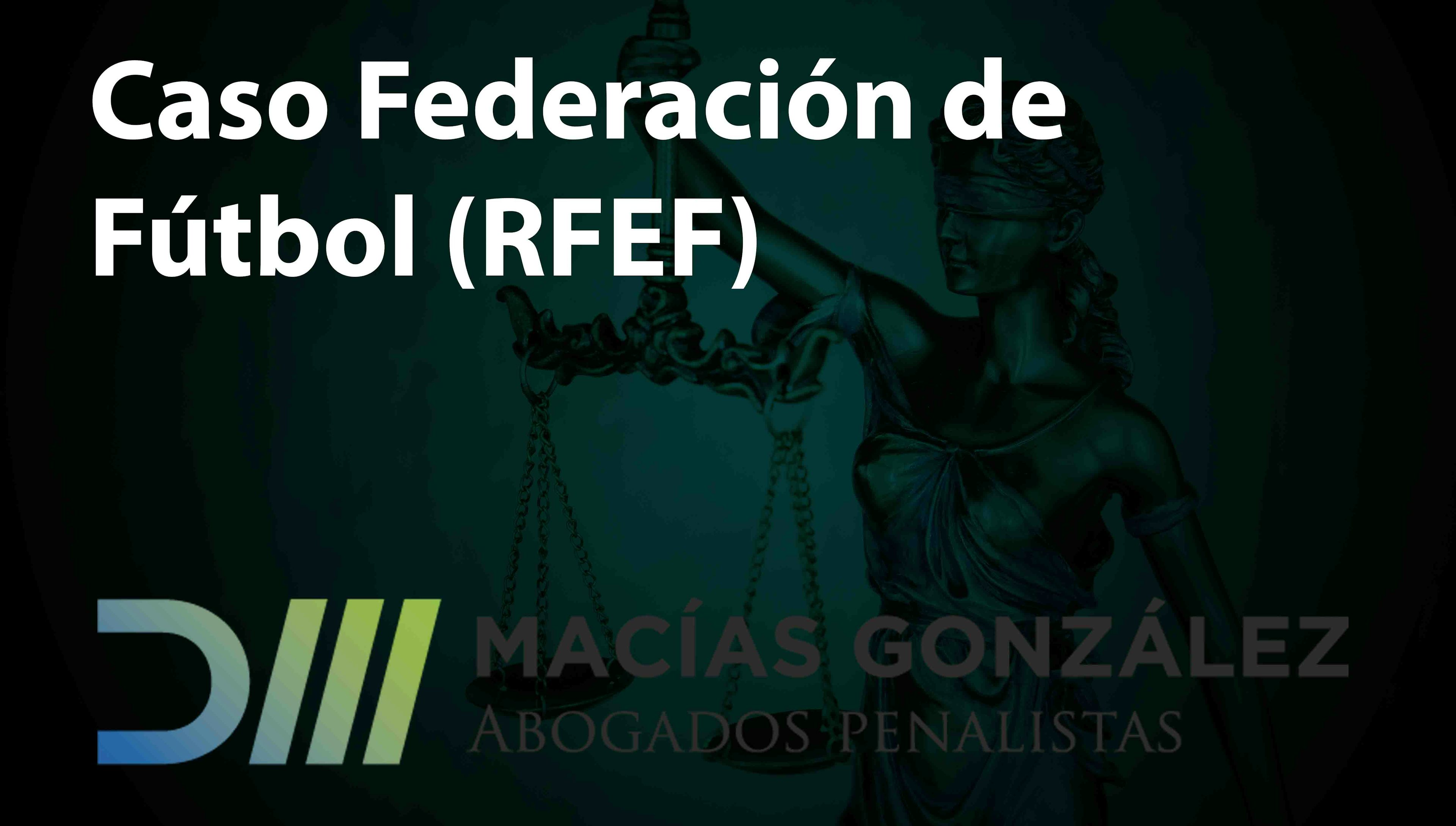 Caso Federación de Fútbol (RFEF)